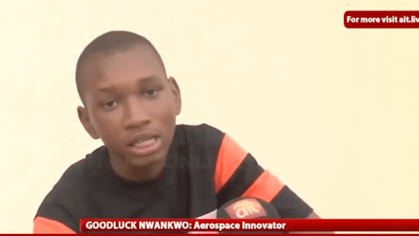 ait-images - 17year old Goodluck Nwankwo, an Aerospace Innovator